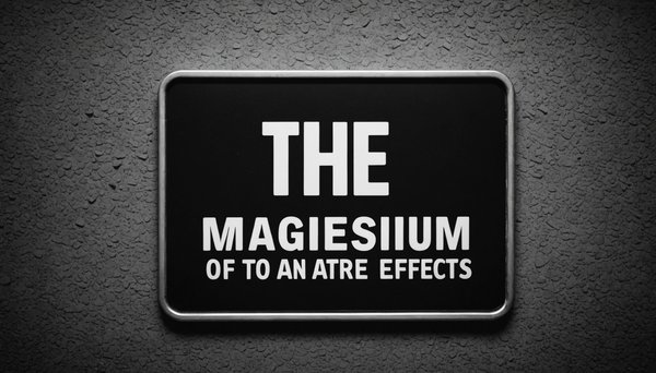Magnésium dangers : attention aux effets d'un excès